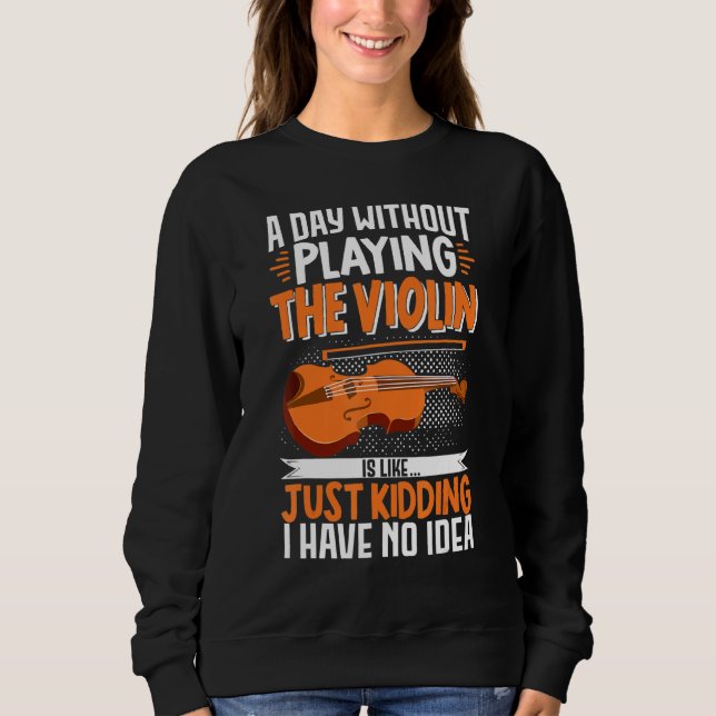 Camiseta Um Dia Sem Tocar O Violino É Como... Música (Frente)