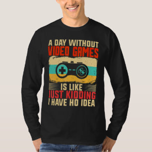 Camiseta Um Dia Sem Videojogos É Como Jogador de Videojogo