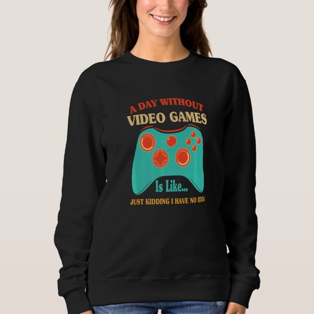 Camiseta Um Dia Sem Videos games É Como Um Jogo De Vídeo (Frente)