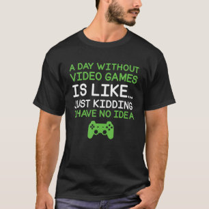 Camiseta Um Dia Sem Videos games Engraçado Jogador De Víd