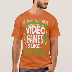 Camiseta Um Dia Sem Videos games Engraçados Jogo Boys Prese