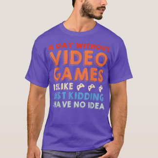Camiseta Um Dia Sem Videos games Jovens Engraçados Homens Q