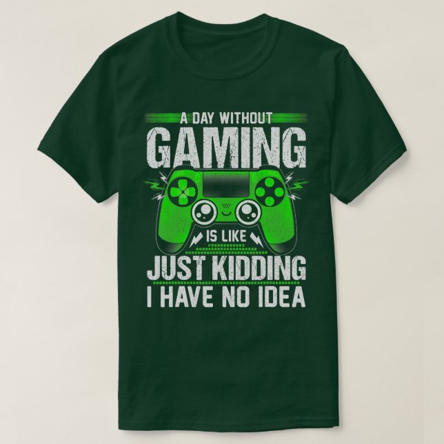 Camiseta Um Dia Sem Videos games Vídeos Engraçados Homens Q (Frente do Design)