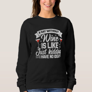 Camiseta Um Dia Sem Vinho É Como Brincar Que Não Tenho