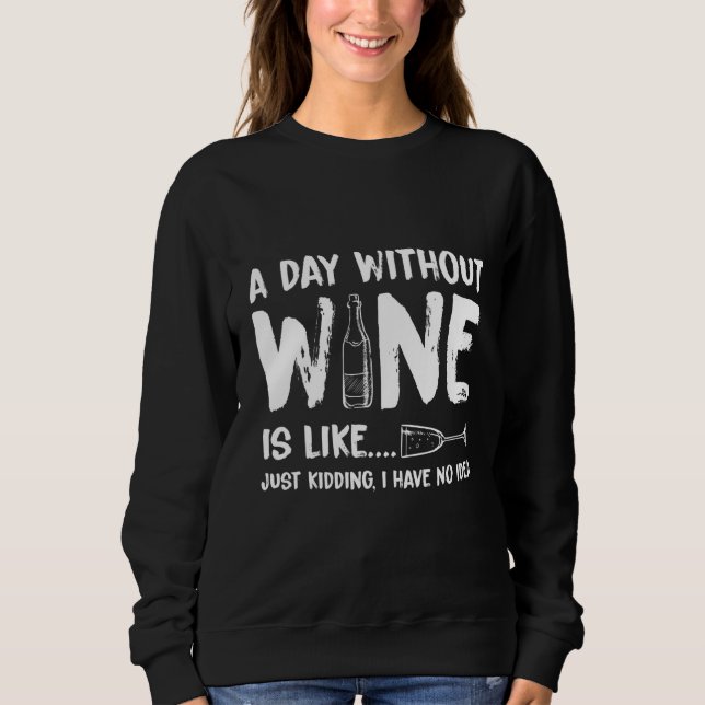 Camiseta Um Dia Sem Vinho É Como Brincar Que Não Tenho (Frente)