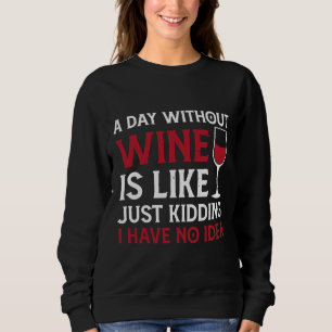 Camiseta Um Dia Sem Vinho É Como Brincar Que Não Tenho