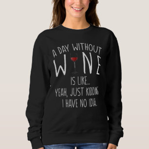 Camiseta Um Dia Sem Vinho É Como Brincar Que Não Tenho