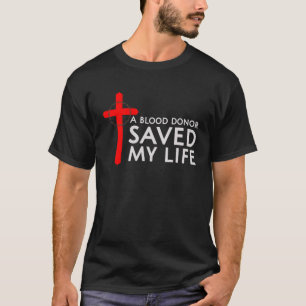 Camiseta Um Doador De Sangue Salvou Minha Vida