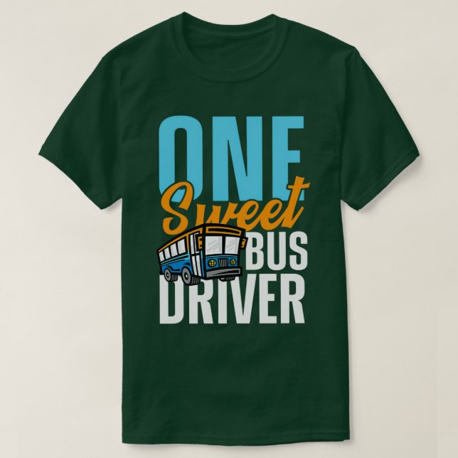 Camiseta Um doce driver de barramento para drivers de barra (Frente do Design)