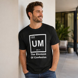 Camiseta UM Elemento de Confusão Design de Citação Científi