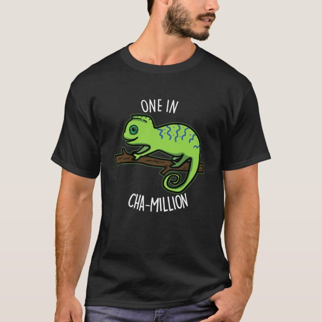 Camiseta Um Em Cha-Milhão De Camaleão Engraçado Pun Dark BG (Frente)
