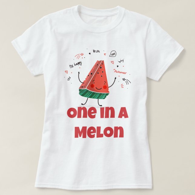 Camiseta Um em um Melão - Diversão de Design de Melancia de (Frente do Design)