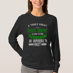 Camiseta Um Fisioterapeuta Terapia Verdadeiramente Excelent