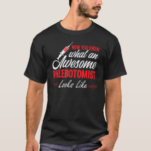 Camiseta Um Flebotomista Incrível Técnico de Flebotomia Enf