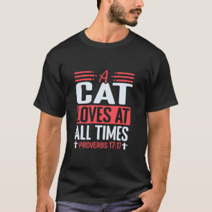 Camiseta Um Gato Ama em Todos os Momentos Provérbios 1717 C