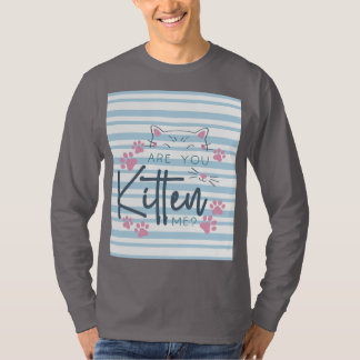 Camiseta Um Gato Bonito - "Você É Gatinho Para Mim?" Gráfic