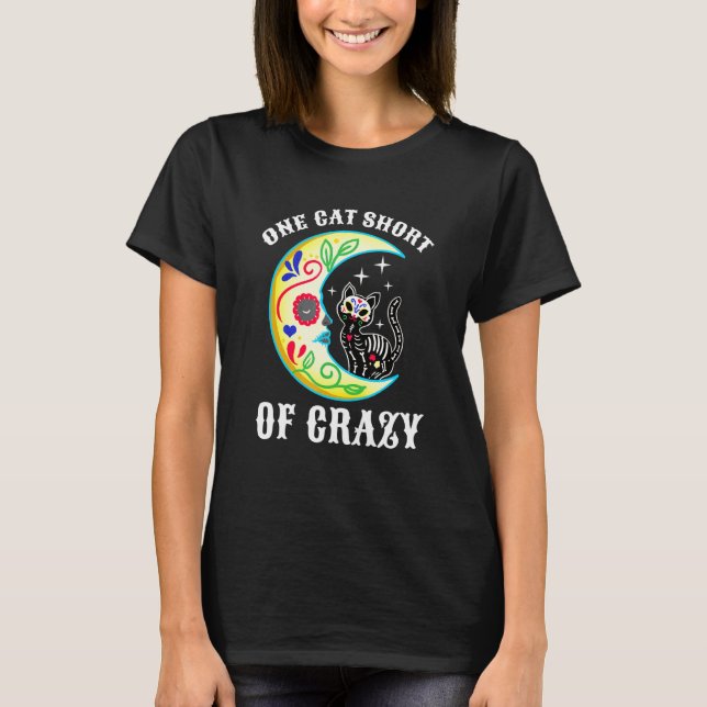 Camiseta Um Gato Curto de Loucura Crânio de Açúcar Lua e Ga (Frente)