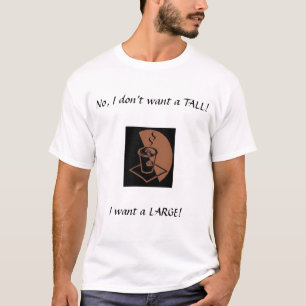 Camiseta Um grande, não um alto