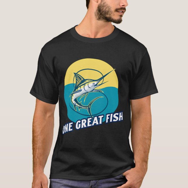 Camiseta Um Grande Peixe! Design de pesca de marlim (Frente)