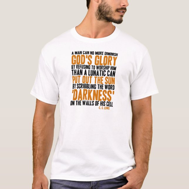 Camiseta Um homem pode não mais diminuir a glória do deus (Frente)