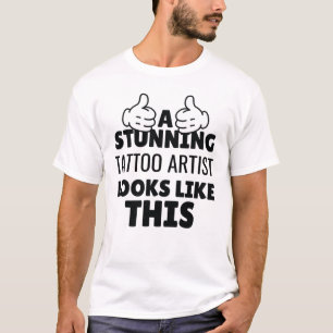 Camiseta Um incrível artista de tatuagem se parece com isso