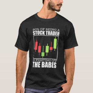 Camiseta Um Investidor Trader de Ações Está Lutando