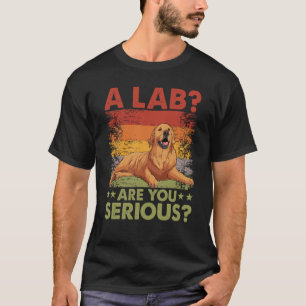 Camiseta Um laboratório, você está falando sério, Ouro de s