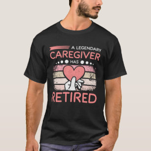 Camiseta Um lendário cuidador se aposentou