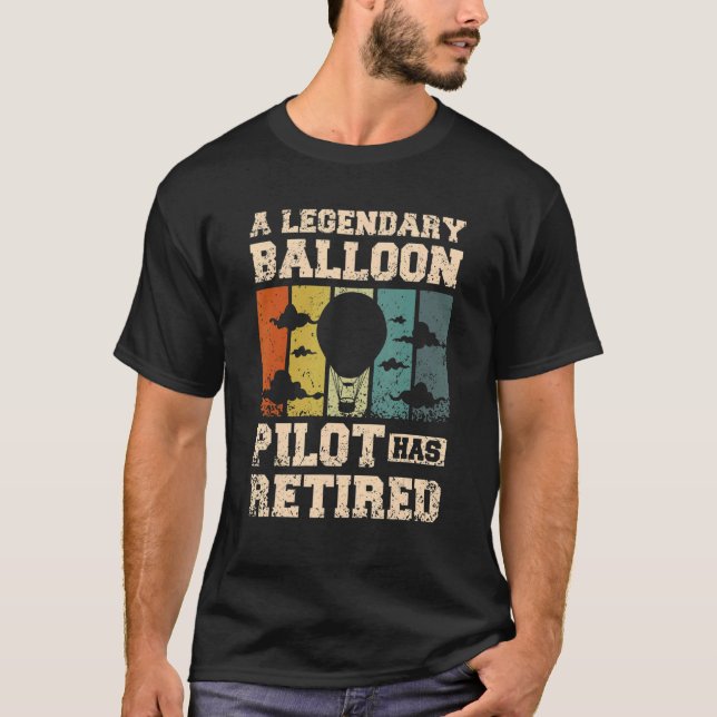 Camiseta Um lendário piloto de balão se aposentou (Frente)