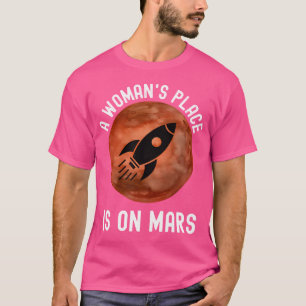 Camiseta Um Lugar De Mulher Está Em Marte Astron Do Tronco 