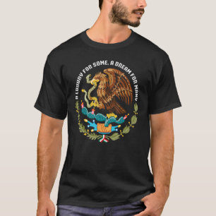 Camiseta um luxo para um sonho para muitas águias mexicanas