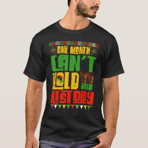 Camiseta Um Mês Não Consegue Manter Nossa História Negra Af
