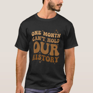 Camiseta Um Mês Não Consegue Manter Nosso Histórico Retroat