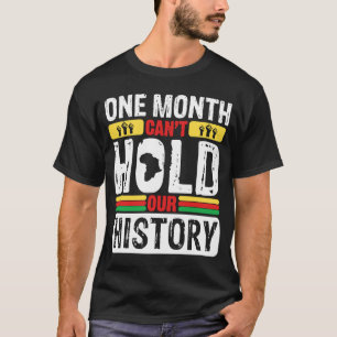 Camiseta Um mês não pode manter nossa história como um negr