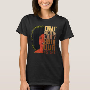 Camiseta Um mês não pode manter nossa história Melanin Afri