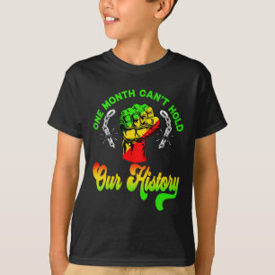 Camiseta Um Mês Não Pode Segurar Nossa História Mês da Hist