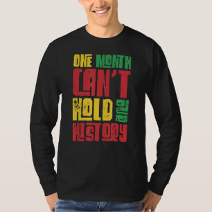 Camiseta Um Mês Pode Manter Nossa História Negra Africana