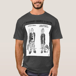 Camiseta Um missionário resiste aos presentes missionário
