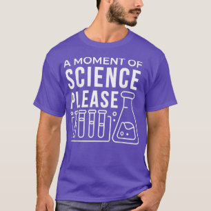 Camiseta Um momento de ciência por favor55