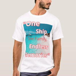 Camiseta "Um navio, uma família, memórias sem fim"
