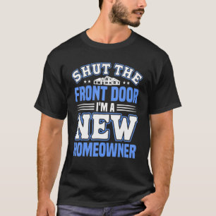 Camiseta Um novo proprietário residencial para o aqueciment