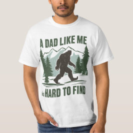 Camiseta Um Pai Como Eu É Duro De Encontrar Sasquatch
