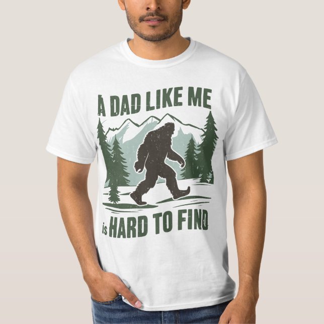 Camiseta Um Pai Como Eu É Duro De Encontrar Sasquatch (Frente)