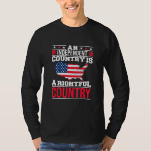 Camiseta Um País Independente É Um Campeão Justo Dos Eua