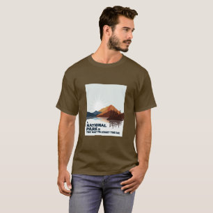 Camiseta Um Parque Nacional é uma maneira de começar o dia