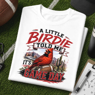 Camiseta Um passarinho me disse que é dia de jogo de futebo