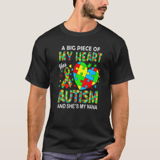 Camiseta Um Pedaço Do Meu Coração Tem Autismo A Minha Nana