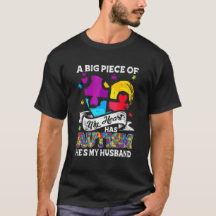Camiseta Um Pedaço Do Meu Coração Tem Autismo O Meu Marido 