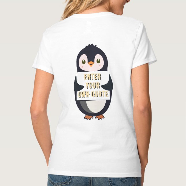Camiseta Um pinguim segurando uma placa com texto personali (Verso)