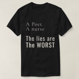 Camiseta Um Poeta, Uma Enfermeira: Mentiras Ferem Mais Ativ